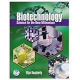 Biotechnology: Science for the New Millennium