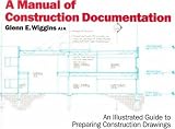 A Manual of Construction Documentation