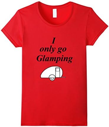 Women's I Only Go Glamping T-shirt Medium Red