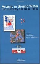 Arsenic in Ground Water: Geochemistry and Occurrence