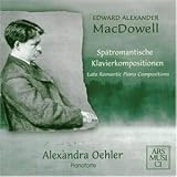Sp�tromantische Klavierkompositionen - Alexandra Oehler