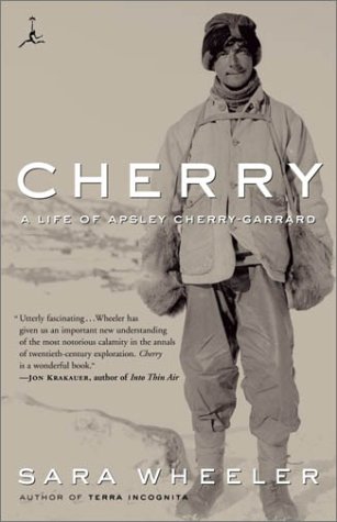 Cherry: A Life of Apsley Cherry-Garrard (Modern Library Paperbacks)