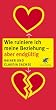 Wie ruiniere ich meine Beziehung - aber endg�ltig