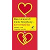 Wie ruiniere ich meine Beziehung - aber endg�ltig