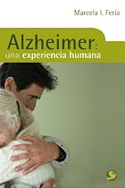 Alzheimer: Una experiencia humana