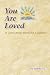 You are Loved