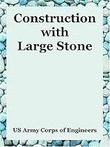 Construction with Large Stone Construction with Large Stone