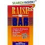 Raise the Bar: Creative Strategies to Take Your Business & Personal Life to the Next Level