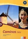 Caminos 3 - Neu - Lehr- und Arbeitsbuch Spanisch.Mit CD: BD 3 - 