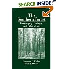 The Southern Forest: Geography, Ecology, and Silviculture by Laurence C. Walker and Brian P. Oswald