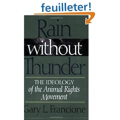 Rain Without Thunder: The Ideology of the Animal Rights Movement