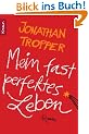 Mein fast perfektes Leben: Roman