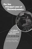 The Two Principal Laws of Thermodynamics: A Cultural and Historical Exploration
