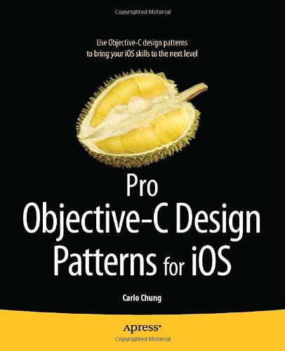 Pro Objective-C Design Patterns for iOS