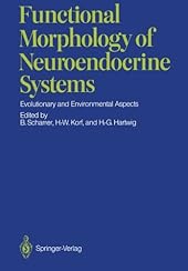 Functional Morphology of Neuroendocrine Systems: Evolutionary and Environmental Aspects-Wow! eBook