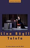 Talofa. In zehn Jahren um die Welt - Lina B�gli