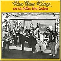 Pee Wee King and His Golden West Cowboys