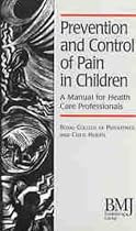 Prevention and Control of Pain in Children: A Manual for Health Care Professionals