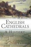 English Cathedrals: A History