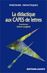 La didactique aux CAPES de lettres: E...