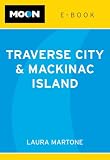 Moon Traverse City and Mackinac Island e-book
