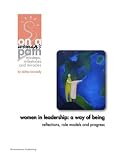 Women In Leadership: A Way Of Being - Reflections, Role Models and Progress -- ON A WOMANS PATH, an e-Doc