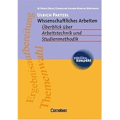 studium kompakt - Cornelsen Studien-Manual Wirtschaft: Wissenschaftliches Arbeiten: �berblick �ber Arbeitstechnik und Studienmethodik. Studienbuch