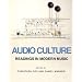 Audio Culture: Readings in Modern Music
