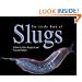 The Little Book of Slugs