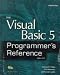Books : The Visual Basic 5 Programmer's Reference: The Ultimate Resource for VB 5 Professionals