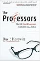 The Professors:  The 101 Most Dangerous Academics in America