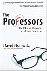The Professors:  The 101 Most Dangerous Academics in America