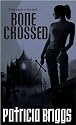 Bone Crossed (Mercy Thompson 4)