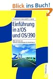 Einf�hrung in z/OS und OS/390. Web-Services und Internet-Anwendungen f�r Mainframes