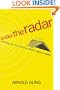 Under the Radar: Starting Your Internet Business without Venture Capital