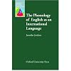 The Phonology of English as an International Language (Oxford Applied Linguistics)