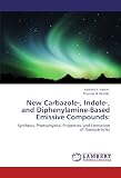 New Carbazole-, Indole-, and Diphenylamine-Based Emissive Compounds:: Synthesis, Photophysical Properties, and Formation of Nanoparticles
