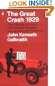 The Great Crash 1929: The classic account of financial disaster