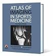 Atlas of Imaging in Sports Medicine