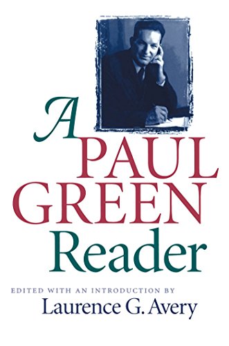 A Paul Green Reader (Chapel Hill Books)
