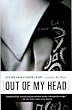 Out of My Head: A Novel