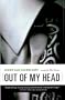 Out of My Head: A Novel