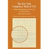 The New York Conspiracy Trials of 1741: Daniel Horsmanden's Journal of the Proceedings, with Related Documents (Bedford Series in History & Culture)