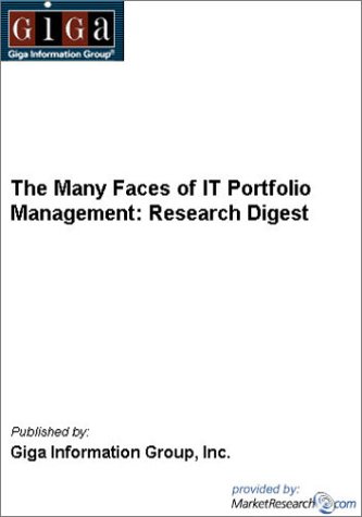 The Many Faces of IT Portfolio Management: Research Digest