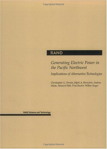 Generating Electric Power in the Pacific Northwest: Implications of Alernative Technologies
