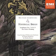 Havergal Brian: Symphonies Nos. 7-9 & 31; The Tinker's Wedding