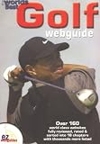 The Worlds Best Golf Webguide: Over 250 World Class Websites Reviewed Rated and Listed