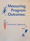 Measuring Program Outcomes: A Practical Approach