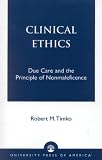 Clinical Ethics: Due Care and the Principle of Nonmaleficence