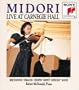 Midori - Live at Carnegie Hall